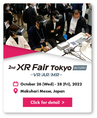 XR Fair Tokyo [Autumn] - VR/AR/MR -