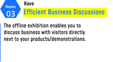 Have efficient  business discussions